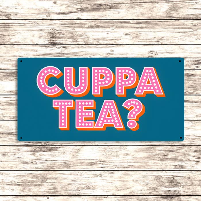 A Cuppa Tea? Metal Sign available to buy from Fig and Rose Home.
