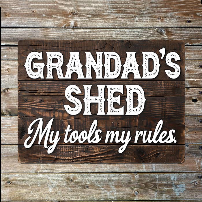 A Grandad's Shed My Tools My Rules Metal Sign available to buy from Fig and Rose Home.