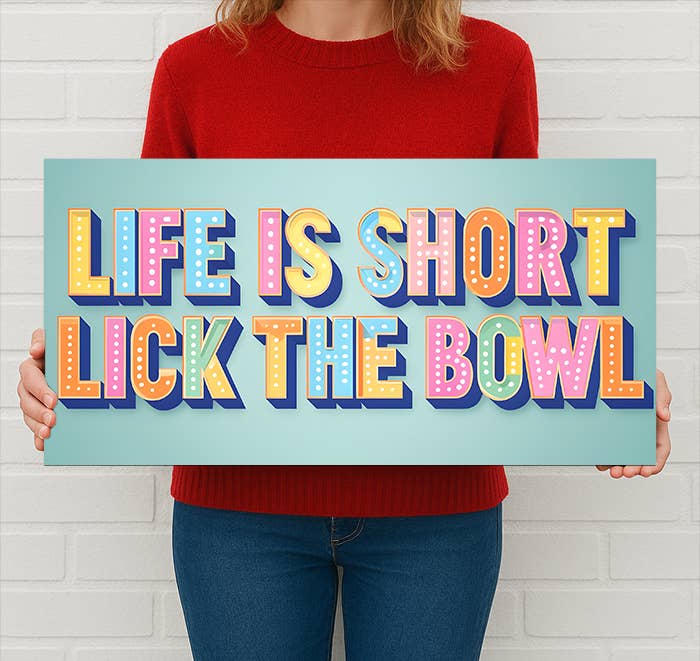 A Life Is Short Lick the Bowl Metal Sign available to buy from Fig and Rose Home.