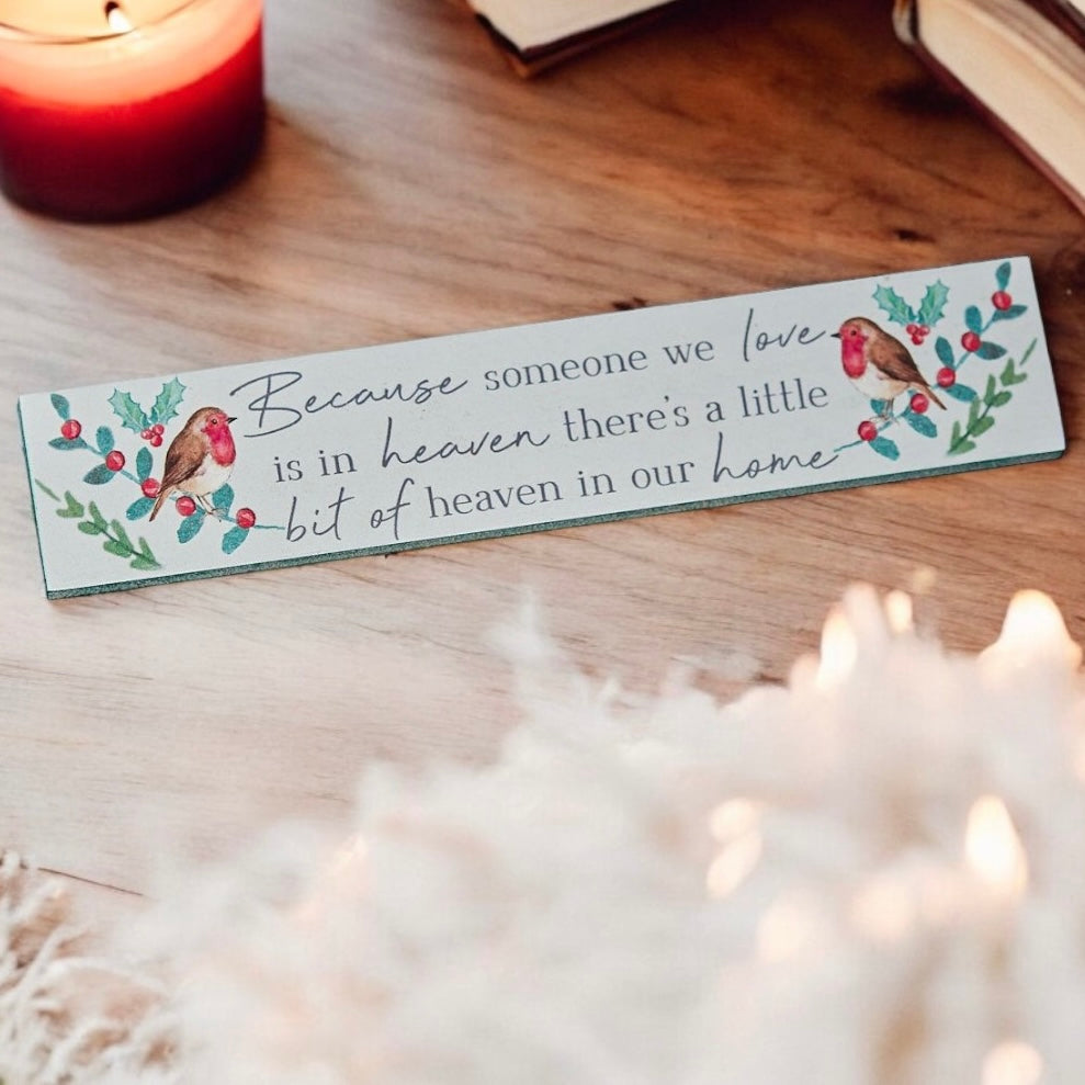 Because Someone We Love Is In Heaven Wooden Plaque