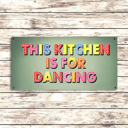 A This Kitchen Is For Dancing Metal Sign available to buy from Fig and Rose Home.