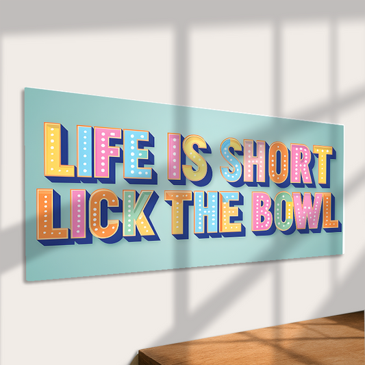 A Life Is Short Lick the Bowl Metal Sign available to buy from Fig and Rose Home.